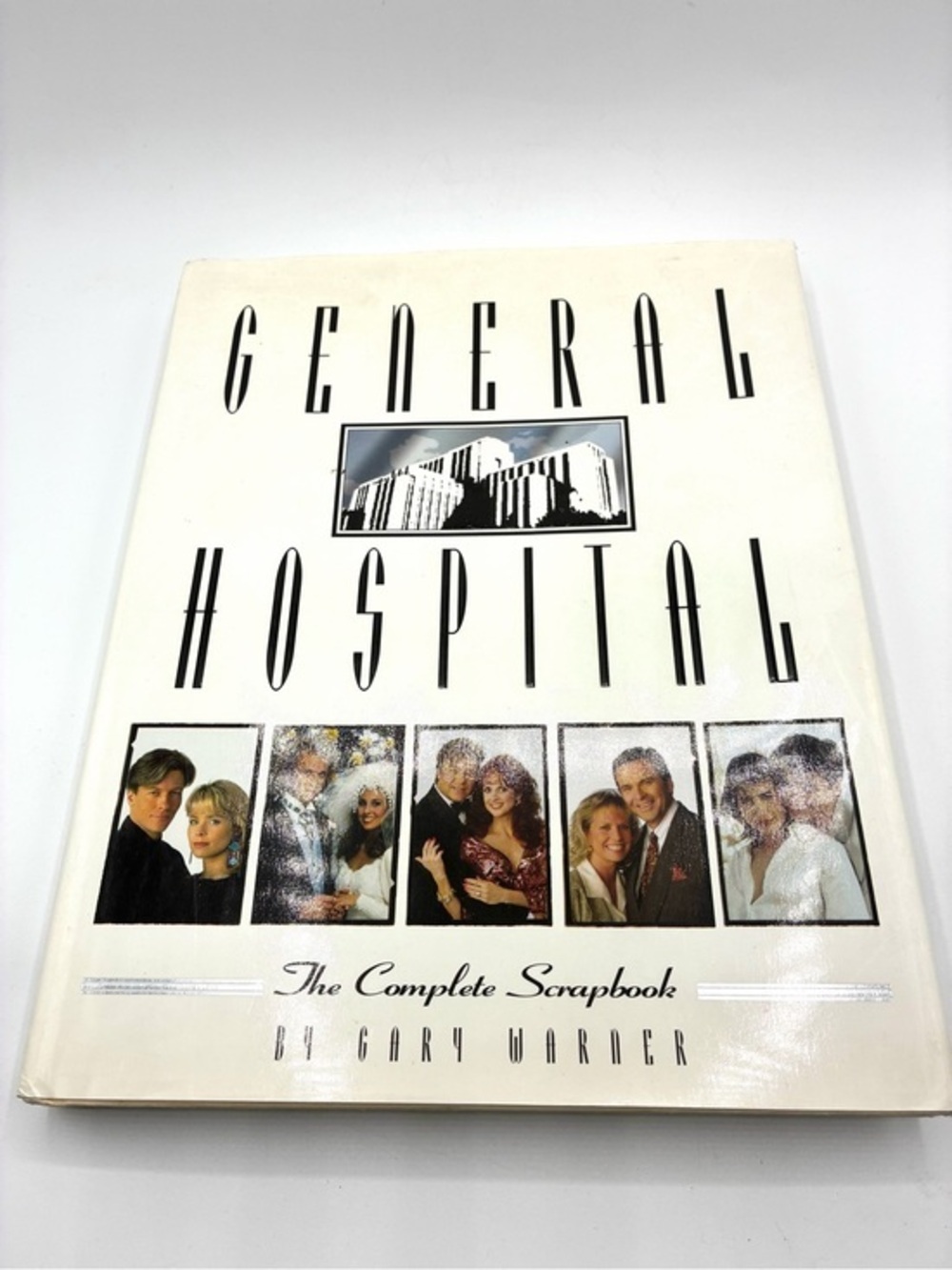 General Hospital The Complete Scrapbook 1995 Hardcover Gary Warner Soap Opera